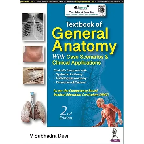 Textbook of General Anatomy (with Case Scenarios & Clinical Applications) 2nd Edition Paperback 1